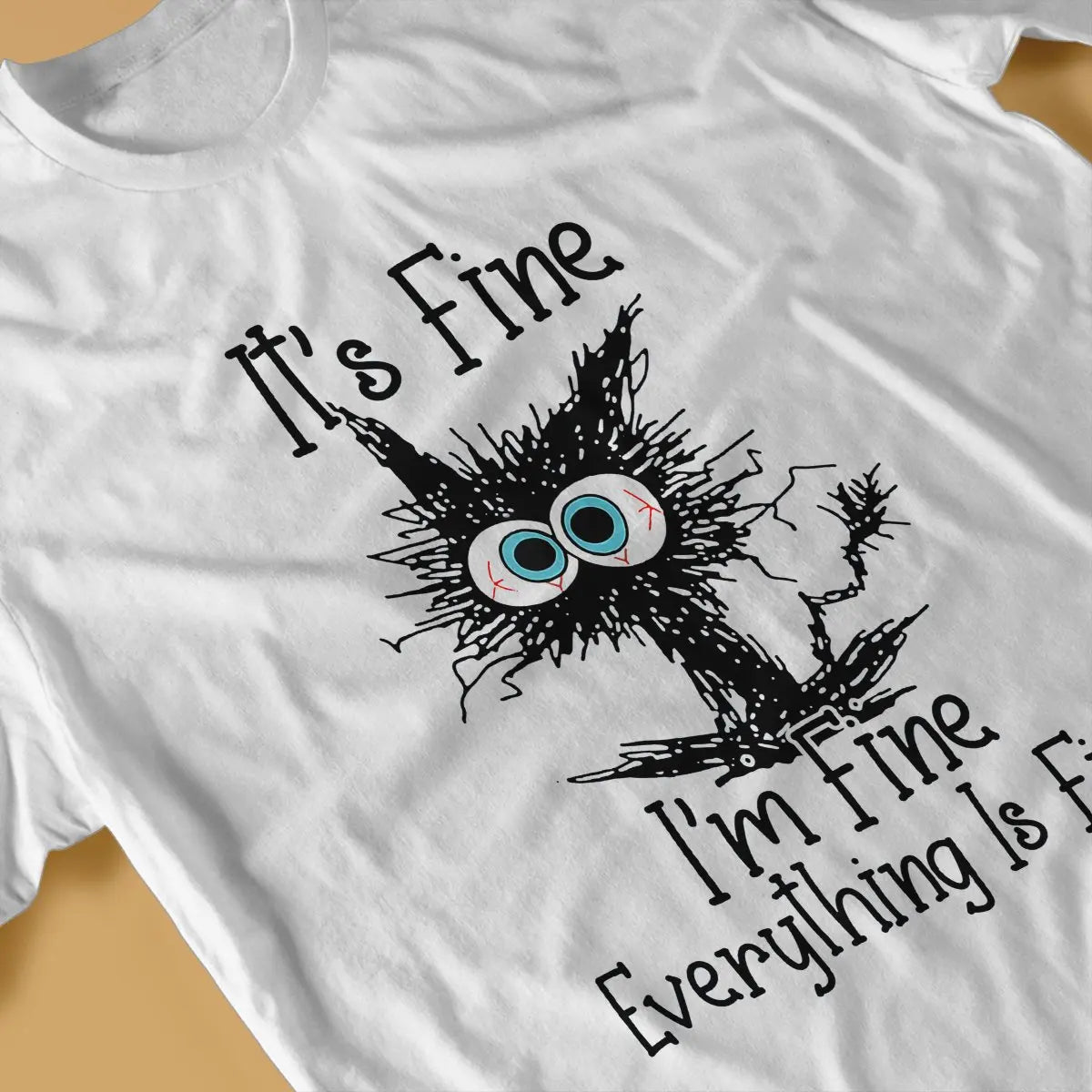 It's Fine Everything Is Fine Funny Special T-Shirt For Men - Casual Wear